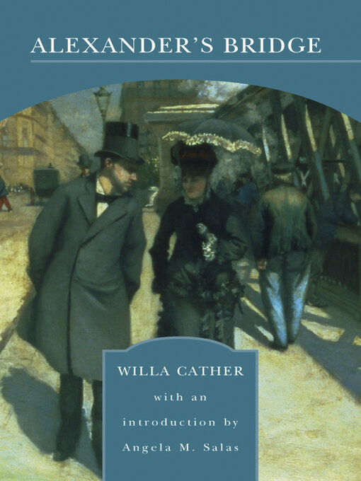 Title details for Alexander's Bridge (Barnes & Noble Library of Essential Reading) by Willa Cather - Available